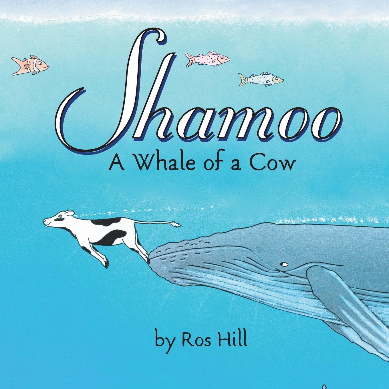 Cover: 9781596879416 | Shamoo, A Whale of a Cow | Ros Hill | Taschenbuch | Paperback | 2013