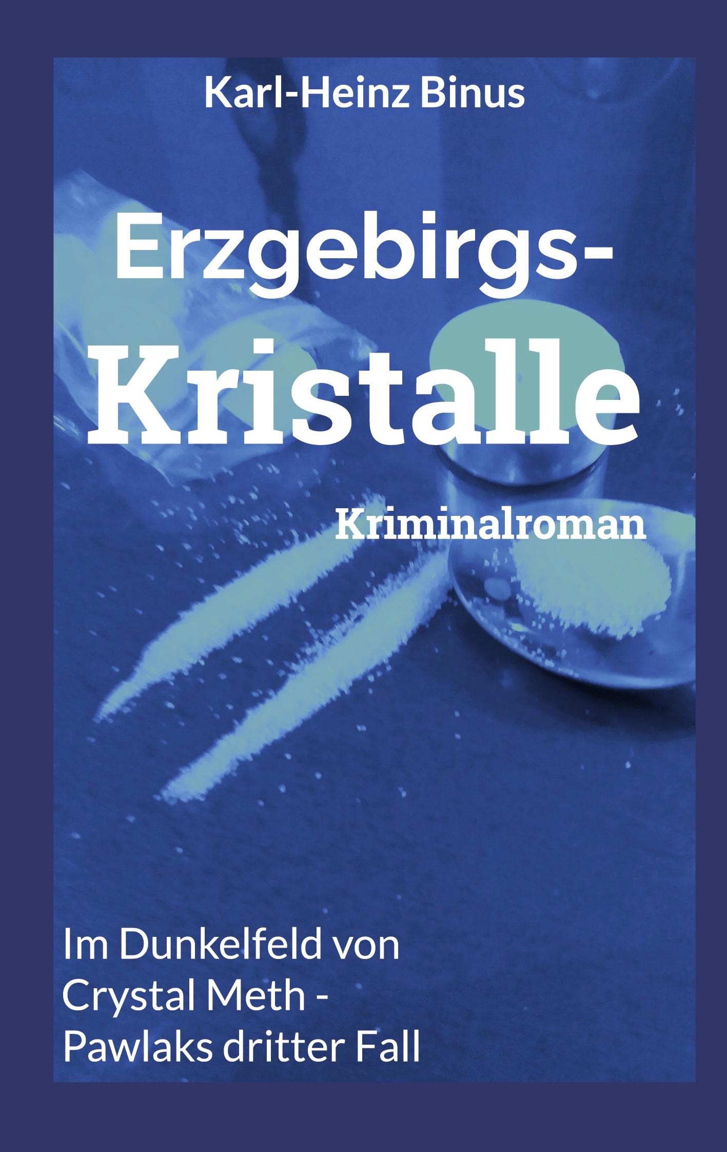 Cover: 9783759743138 | Erzgebirgskristalle | Karl-Heinz Binus | Taschenbuch | 380 S. | 2024