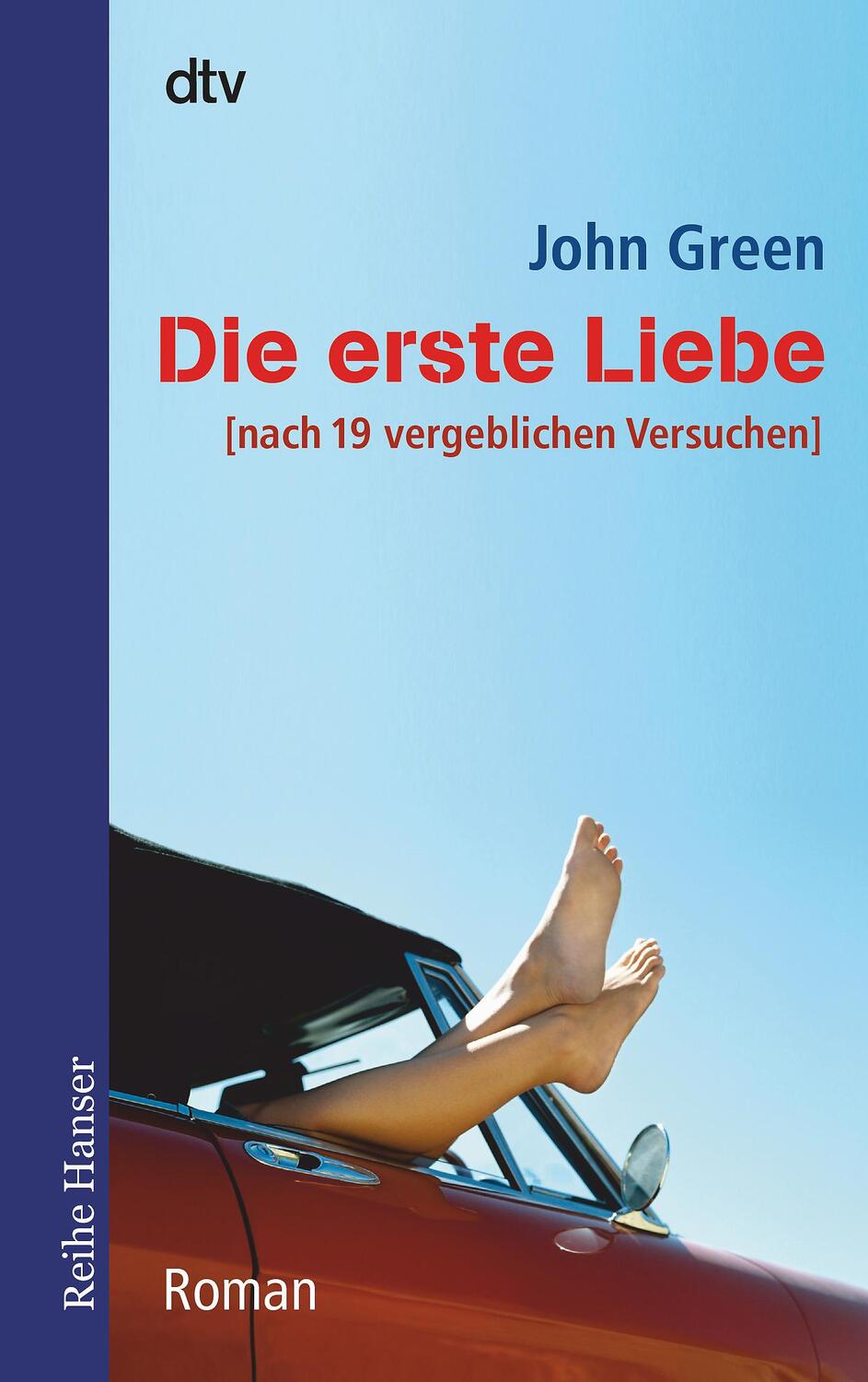 Cover: 9783423624497 | Die erste Liebe | nach 19 vergeblichen Versuchen Roman | John Green