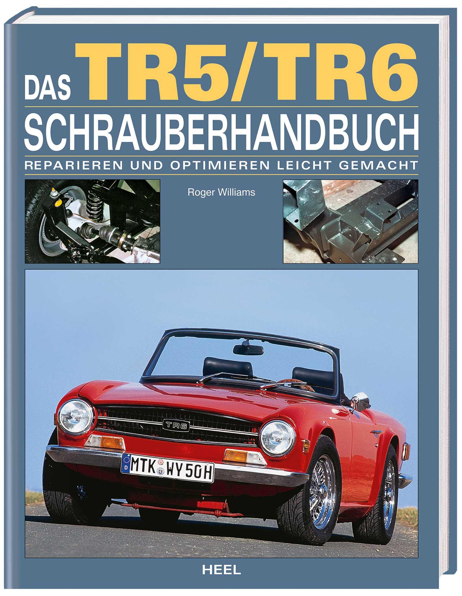 Cover: 9783898806312 | Das Triumph TR5/TR6 Schrauberhandbuch | Roger Williams | Buch | 200 S.