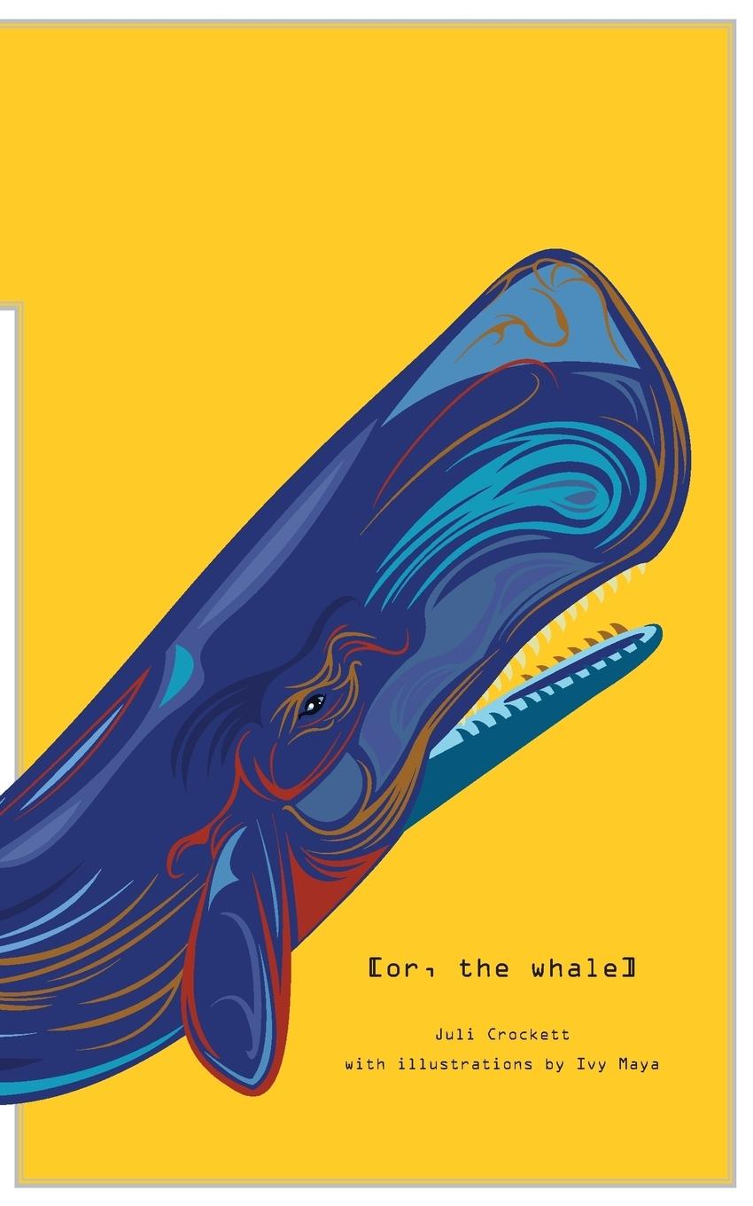 Cover: 9789810926557 | [or, the whale] | Juli Crockett (u. a.) | Taschenbuch | Englisch