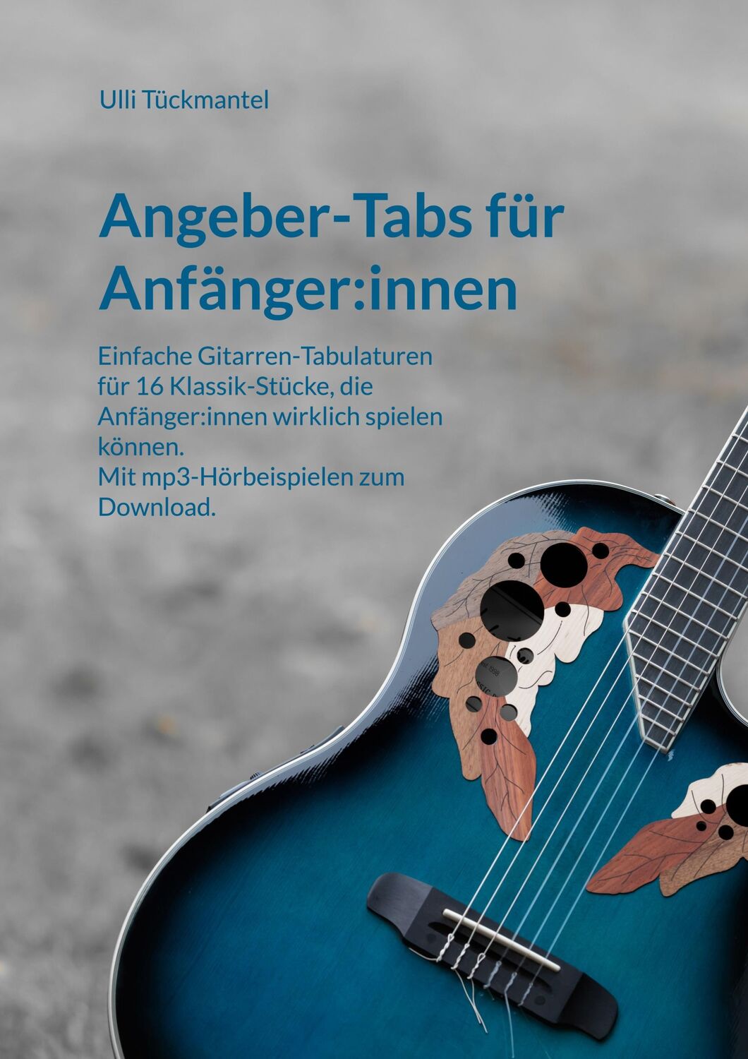 Cover: 9783755784487 | Angeber-Tabs für Anfänger:innen | Ulli Tückmantel | Taschenbuch | 2022