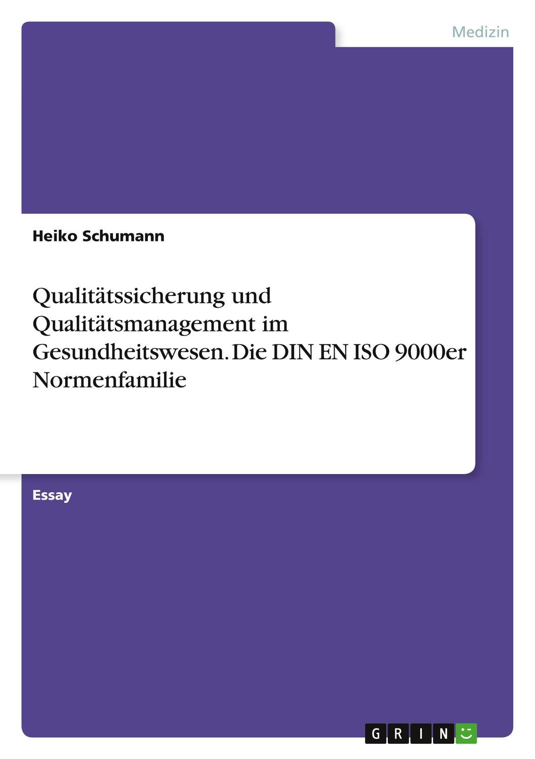 Cover: 9783640648627 | Qualitätssicherung und Qualitätsmanagement im Gesundheitswesen. Die...