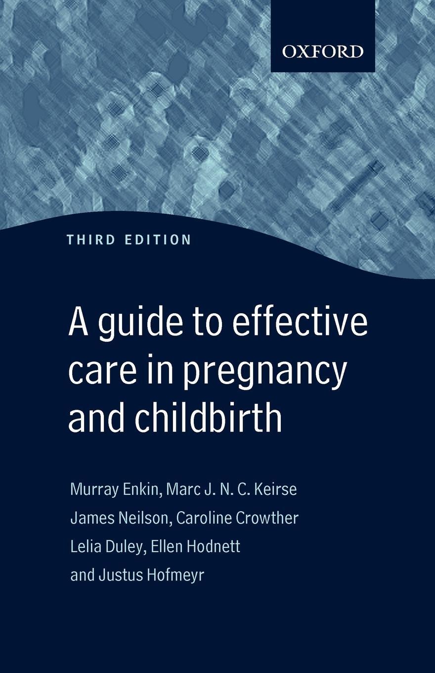 Cover: 9780192631732 | A Guide to Effective Care in Pregnancy and Childbirth | James Neilson