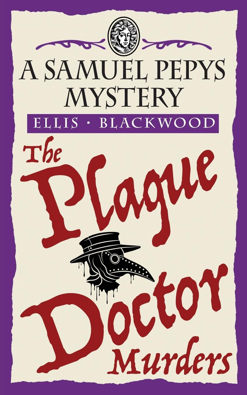 Cover: 9781068702716 | The Plague Doctor Murders | The Samuel Pepys Mysteries Book 2 | Buch