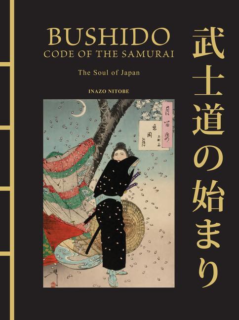 Cover: 9781838864842 | Bushido: Code of the Samurai | The Soul of Japan | Inazo Nitobe | Buch