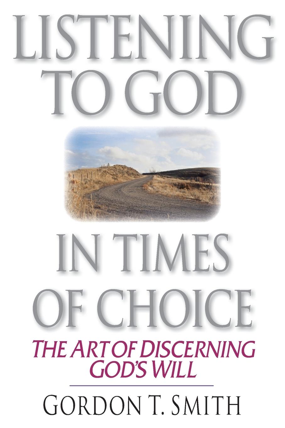 Cover: 9780830813674 | Listening to God in Times of Choice | The Art of Discerning God's Will