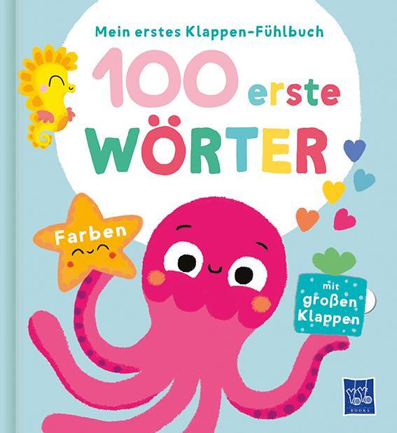 Cover: 9789464549416 | Mein erstes Klappen-Fühlbuch - 100 erste Wörter - Farben | Colubeva