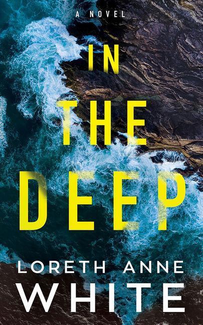 Cover: 9781542019699 | IN THE DEEP | Loreth Anne White | Taschenbuch | Englisch | 2020