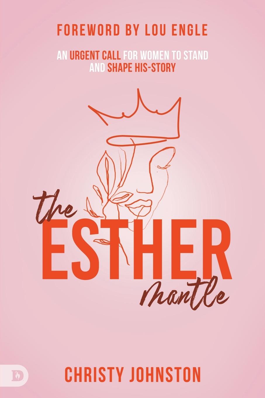 Cover: 9780768477252 | The Esther Mantle | Christy Johnston | Taschenbuch | Paperback | 2024