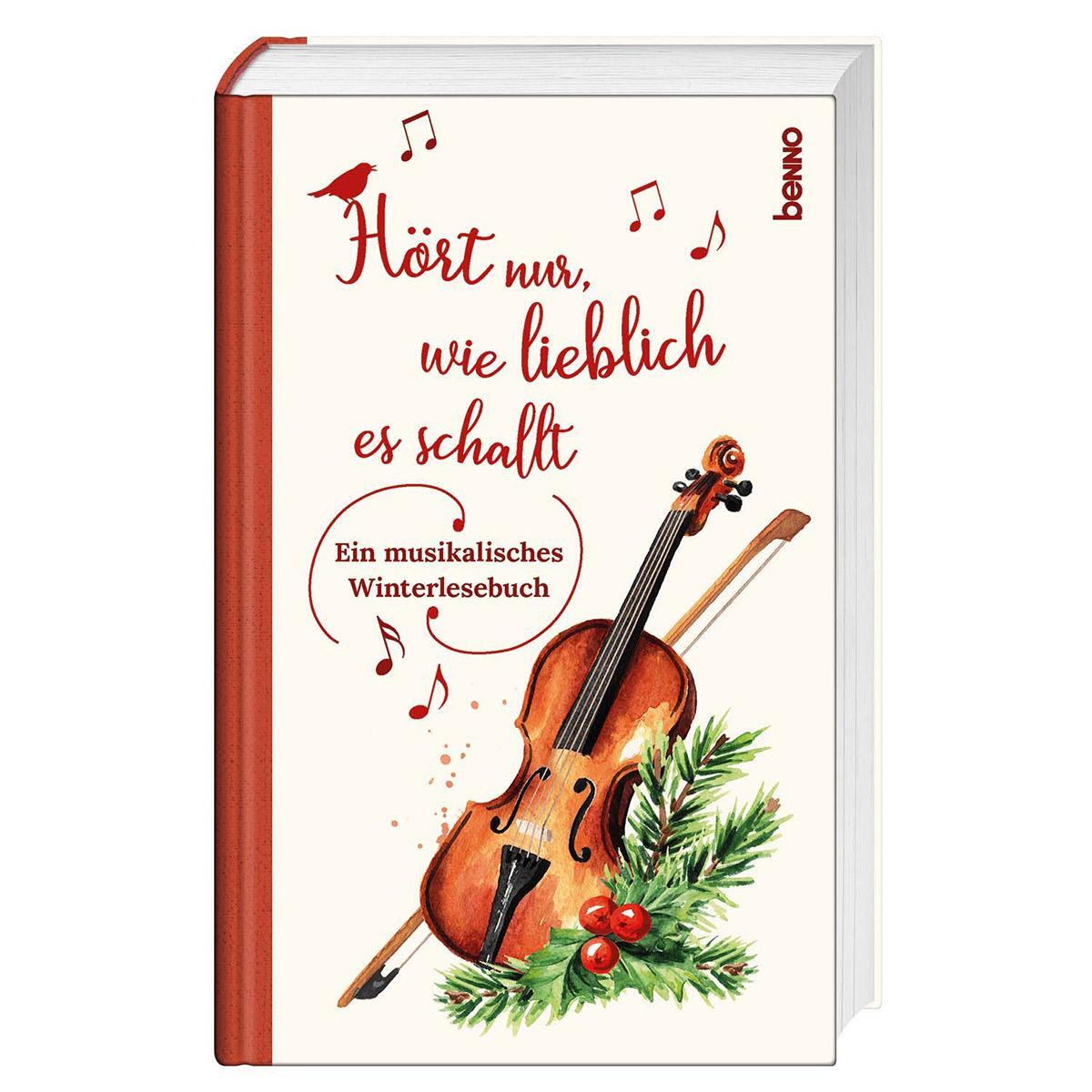 Cover: 9783746260624 | Hört nur, wie lieblich es schallt | Ein musikalisches Winterlesebuch