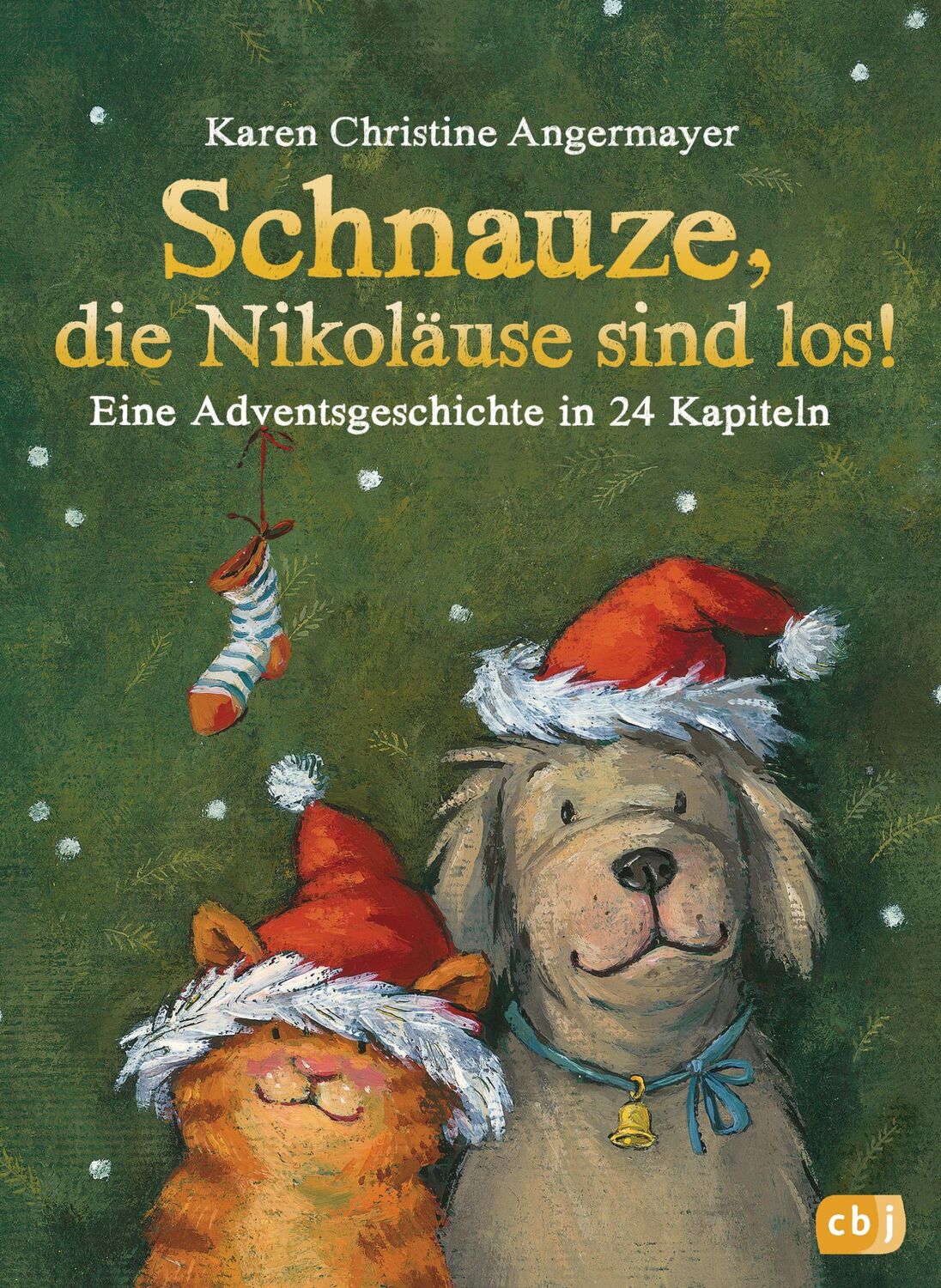 Cover: 9783570175910 | Schnauze, die Nikoläuse sind los | Karen Christine Angermayer | Buch