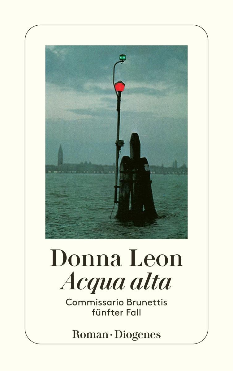 Cover: 9783257231182 | Acqua alta | Commissario Brunettis fünfter Fall | Donna Leon | Buch