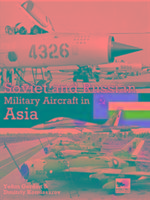 Cover: 9781902109299 | Soviet And Russian Military Aircraft In Asia | Komissarov (u. a.)