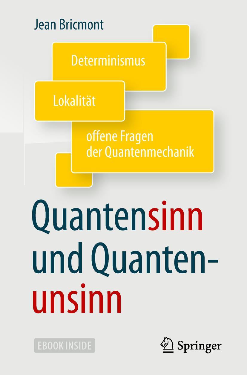 Cover: 9783662567692 | Quantensinn und Quantenunsinn | Jean Bricmont | Bundle | Book + eBook