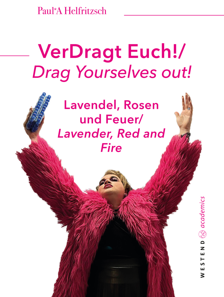 Cover: 9783949925122 | VerDragt Euch! / Drag Yourselves out! | Paul*A Helfritzsch | Buch