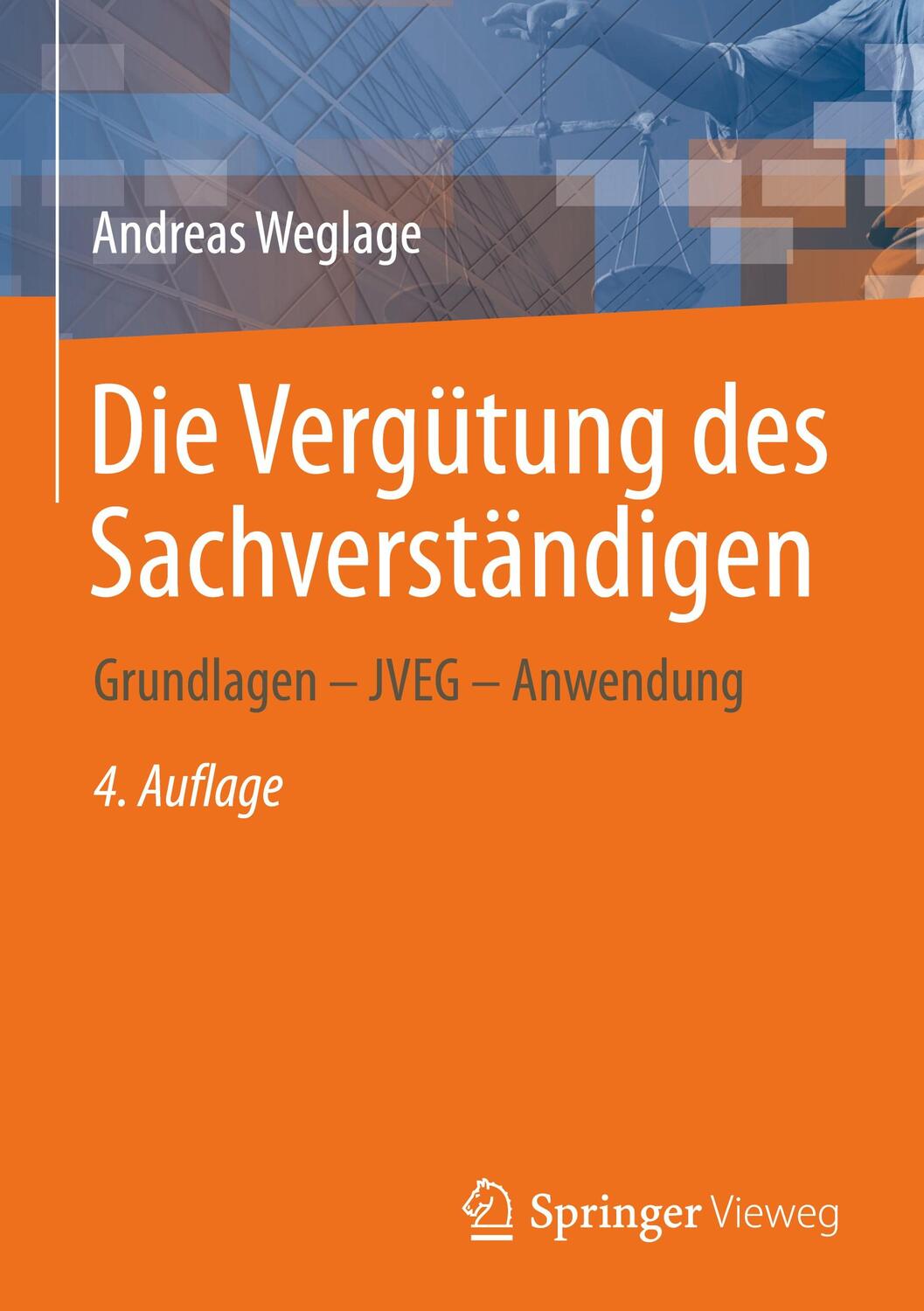 Cover: 9783658344528 | Die Vergütung des Sachverständigen | Grundlagen ¿ JVEG ¿ Anwendung