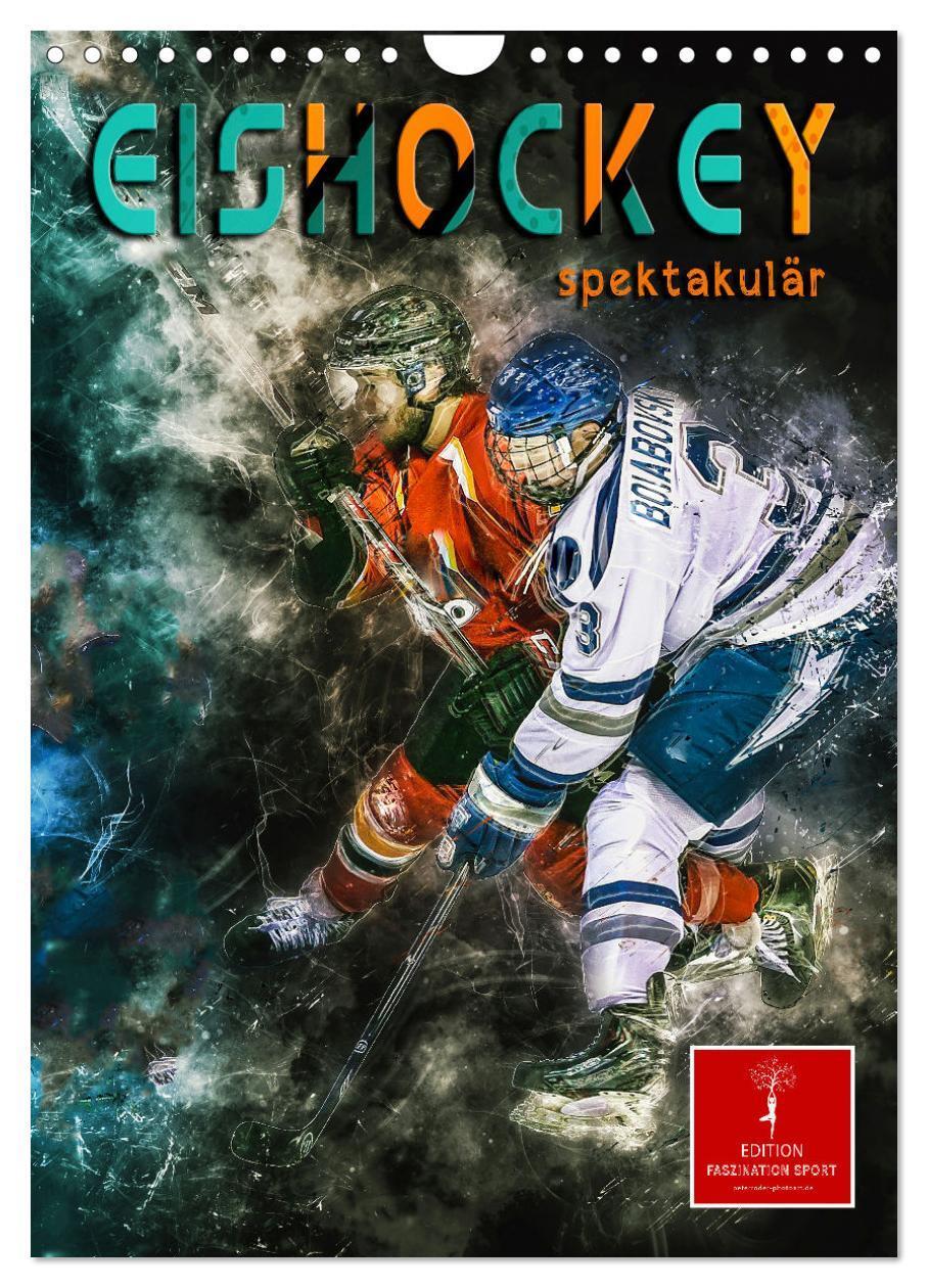 Cover: 9783435908349 | Eishockey spektakulär (Wandkalender 2025 DIN A4 hoch), CALVENDO...