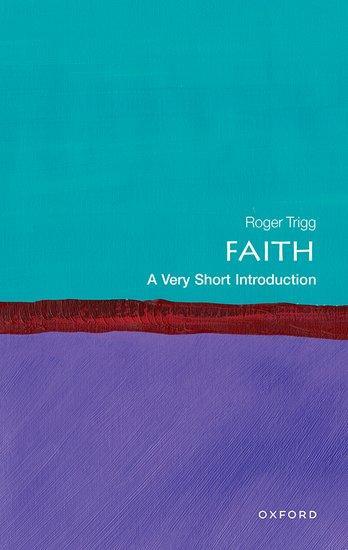 Cover: 9780192849267 | Faith: A Very Short Introduction | Roger Trigg | Taschenbuch | 2024