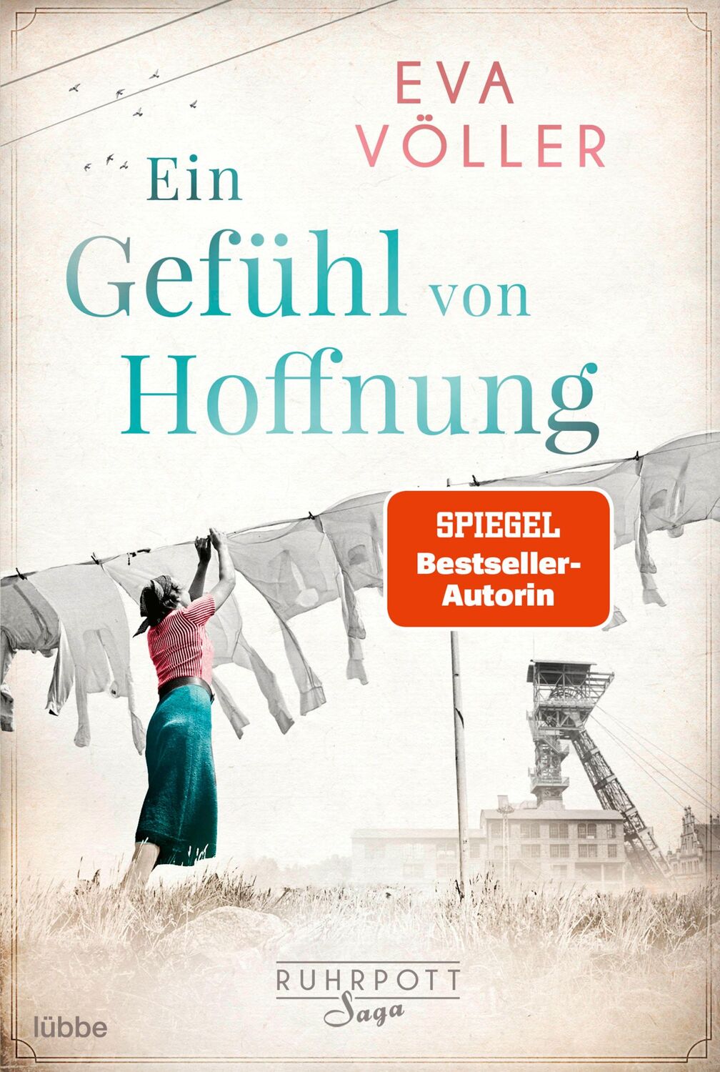 Cover: 9783404188185 | Ein Gefühl von Hoffnung | Die Ruhrpott-Saga. Roman | Eva Völler | Buch