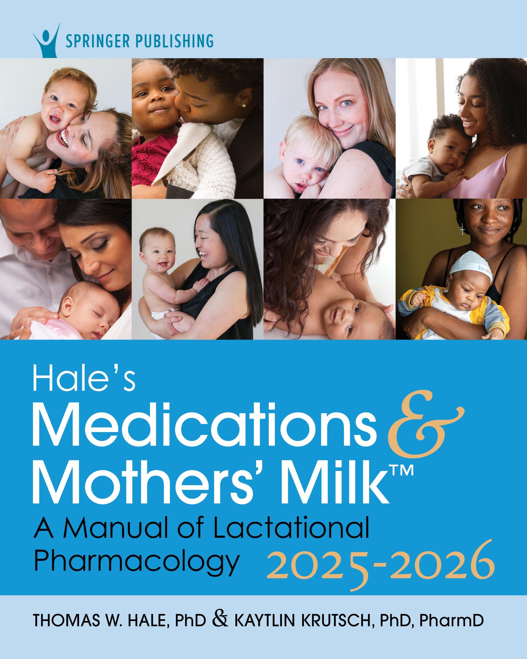 Cover: 9780826100207 | Hale's Medications &amp; Mothers' Milk 2025-2026 | Thomas W Hale (u. a.)