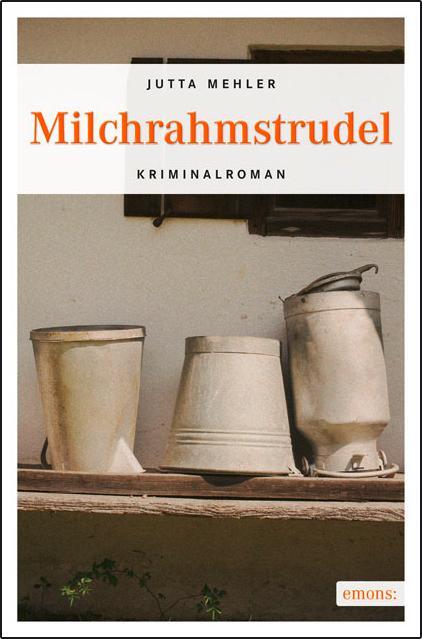 Cover: 9783897059634 | Milchrahmstrudel | Jutta Mehler | Taschenbuch | 201 S. | Deutsch