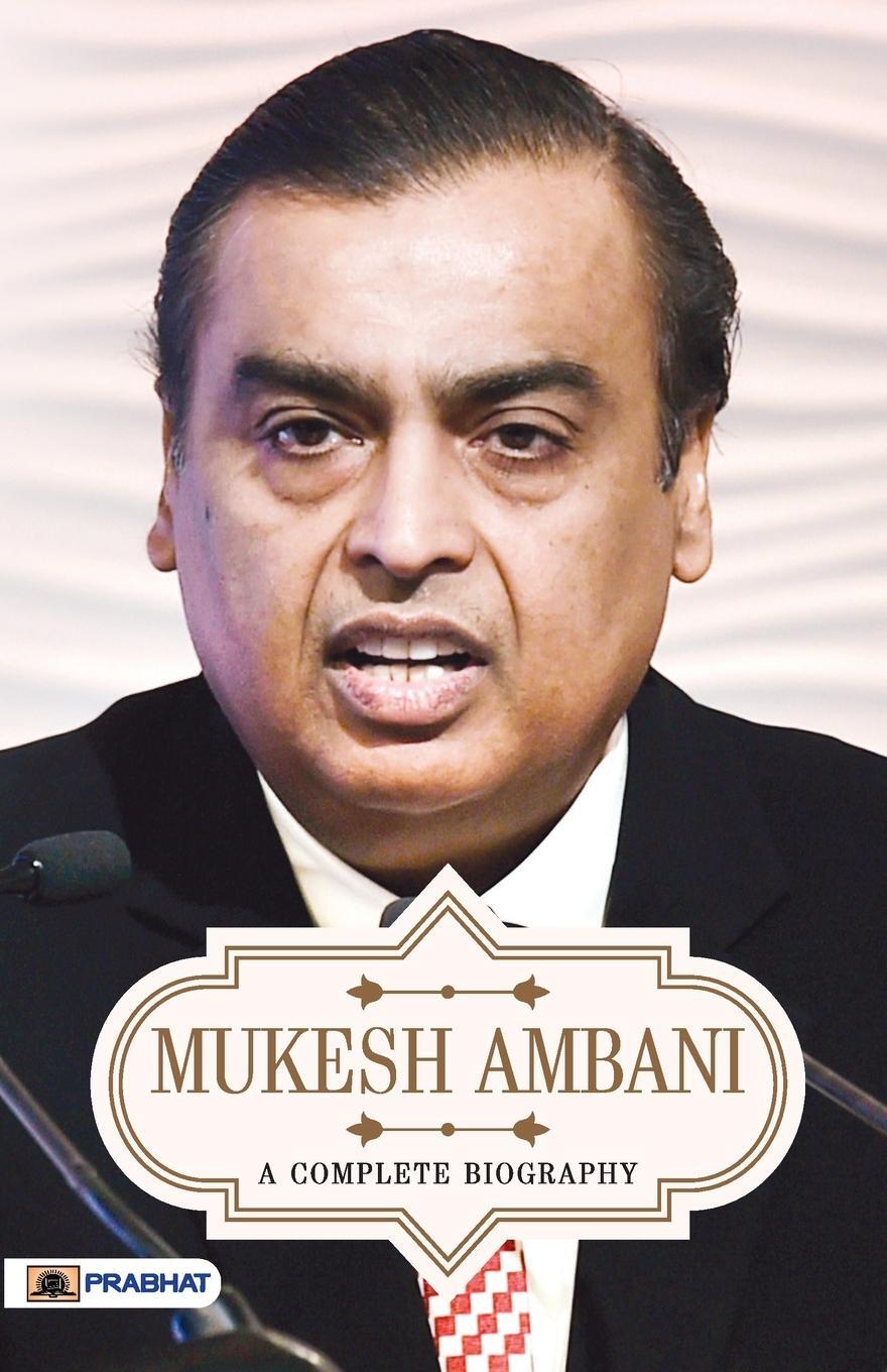 Cover: 9789355211415 | Mukesh Ambani A Complete Biography | A. K. Gandhi | Taschenbuch | 2022