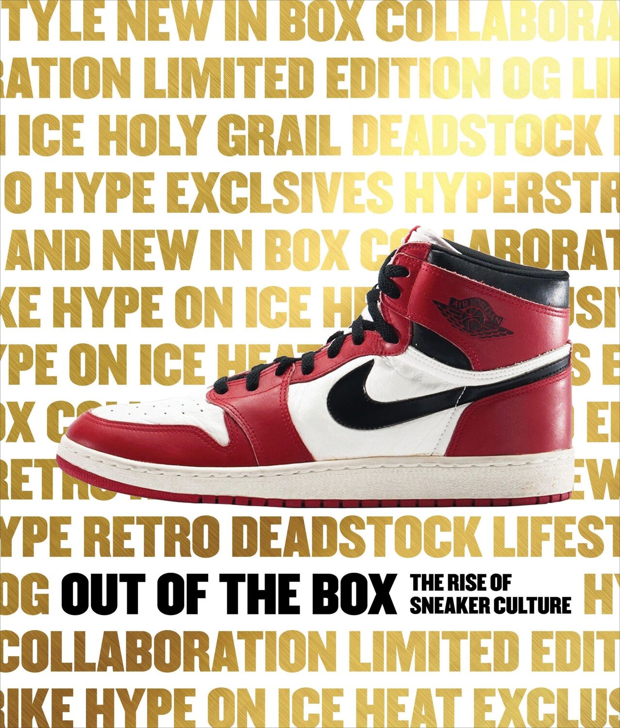 Cover: 9780847846603 | Out of the Box | The Rise of Sneaker Culture | Elizabeth Semmelhack