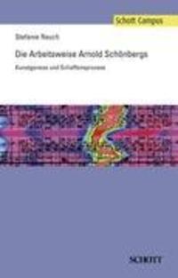 Cover: 9783795706999 | Die Arbeitsweise Arnold Schönbergs | Kunstgenese und Schaffensprozess