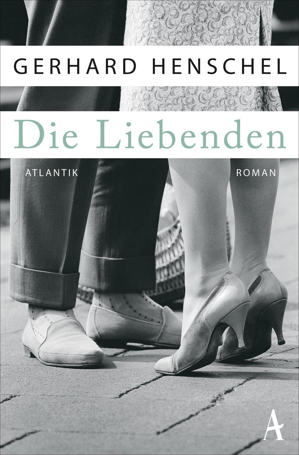 Cover: 9783455650754 | Die Liebenden | Gerhard Henschel | Taschenbuch | 752 S. | Deutsch