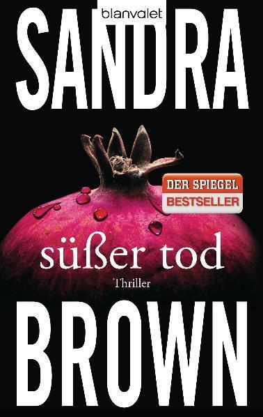 Cover: 9783442378067 | Süßer Tod | Sandra Brown | Taschenbuch | Blanvalet Taschenbücher