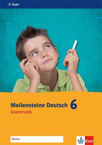 Cover: 9783120069614 | Meilensteine Deutsch 6. Grammatik - Ausgabe ab 2016. Arbeitsheft...