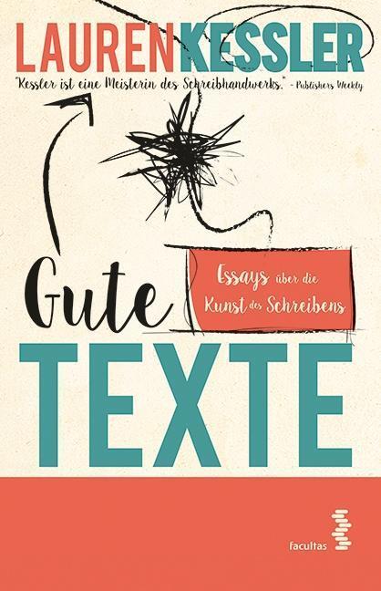 Cover: 9783708914619 | Gute Texte | Essays über die Kunst des Schreibens | Lauren Kessler