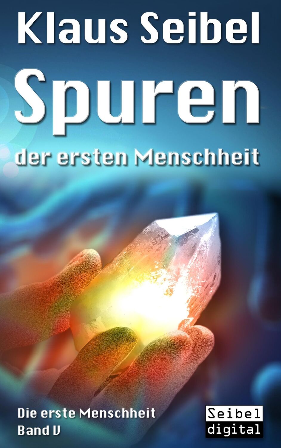 Cover: 9783741288517 | Spuren der ersten Menschheit | Klaus Seibel | Taschenbuch | Paperback