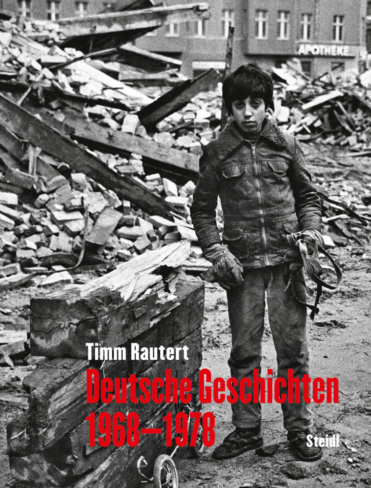 Cover: 9783958299665 | Deutsche Geschichten 1968-1978 | Timm Rautert | Buch | 248 S. | 2021