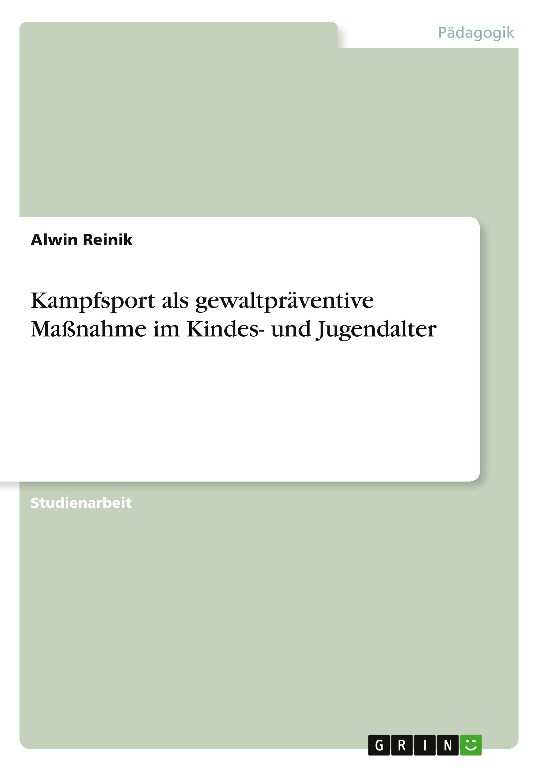 Cover: 9783346212764 | Kampfsport als gewaltpräventive Maßnahme im Kindes- und Jugendalter