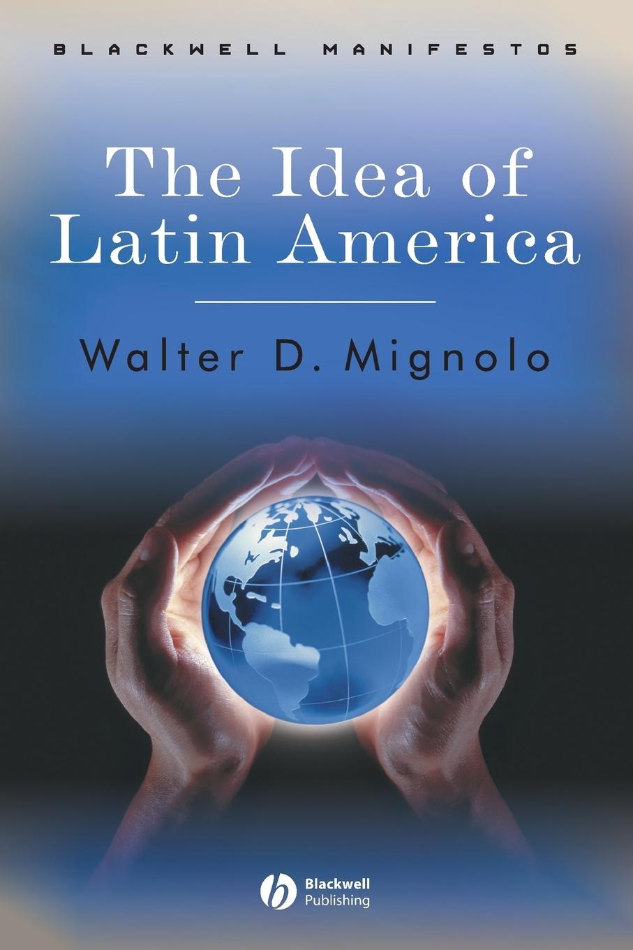 Cover: 9781405100861 | The Idea of Latin America | Walter D. Mignolo | Taschenbuch | Englisch