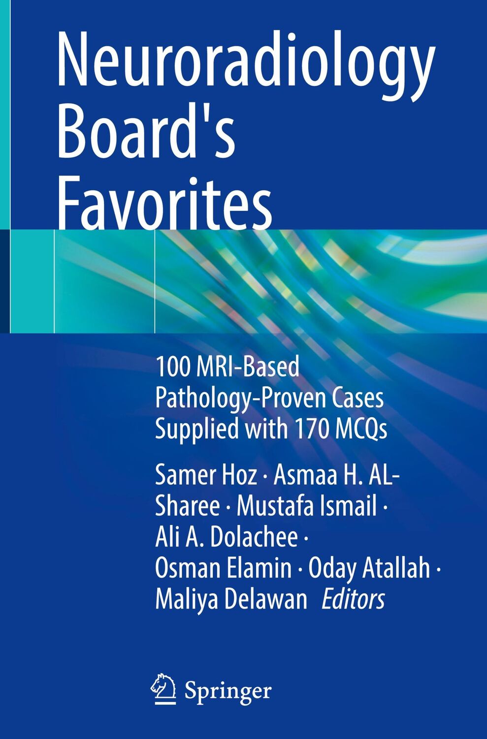 Cover: 9783031642609 | Neuroradiology Board's Favorites | Samer Hoz (u. a.) | Buch | xxv