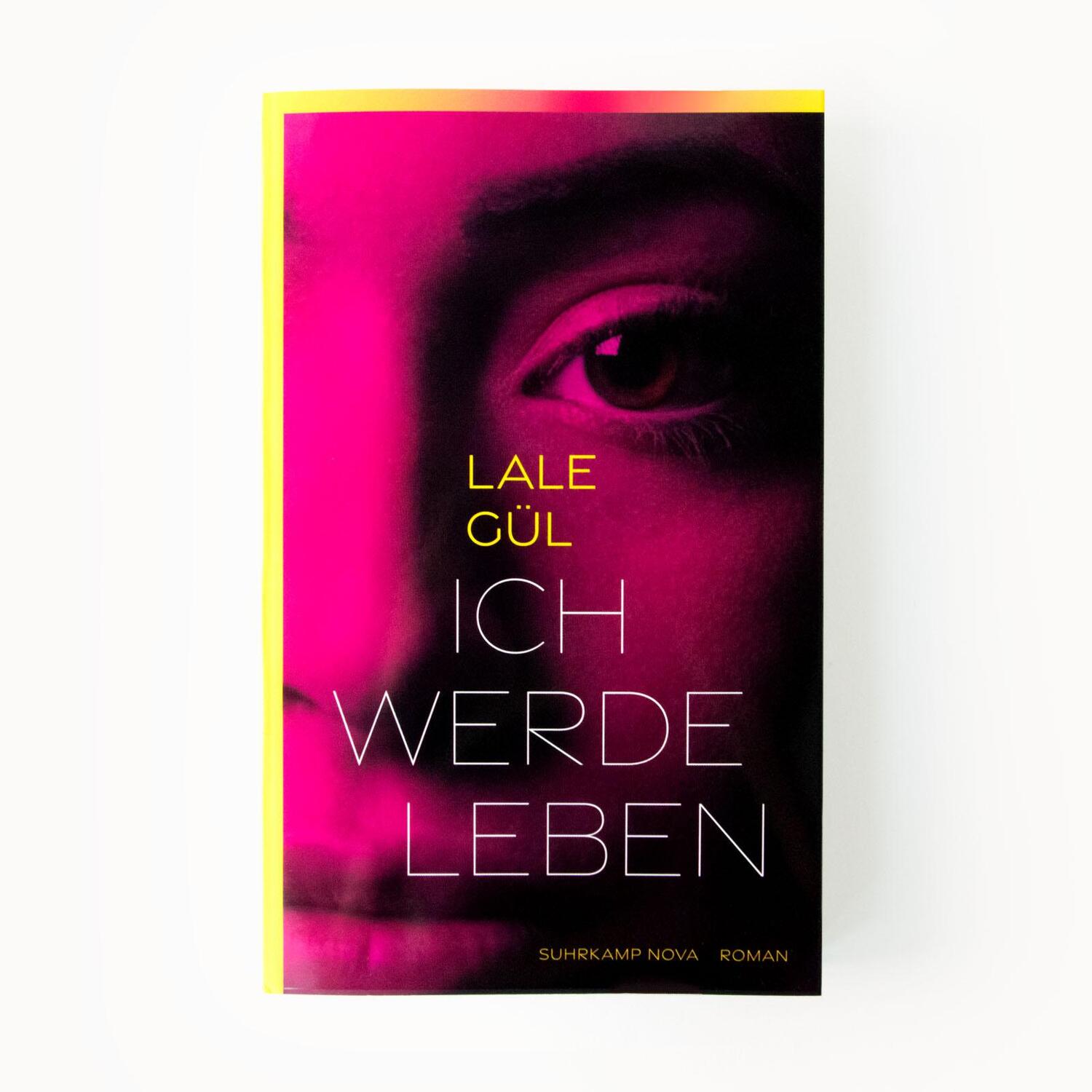 Bild: 9783518472354 | Ich werde leben | Roman | Lale Gül | Taschenbuch | 349 S. | Deutsch