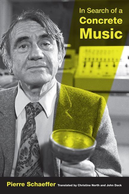 Cover: 9780520265745 | In Search of a Concrete Music | Schaeffer (u. a.) | Taschenbuch | 2013