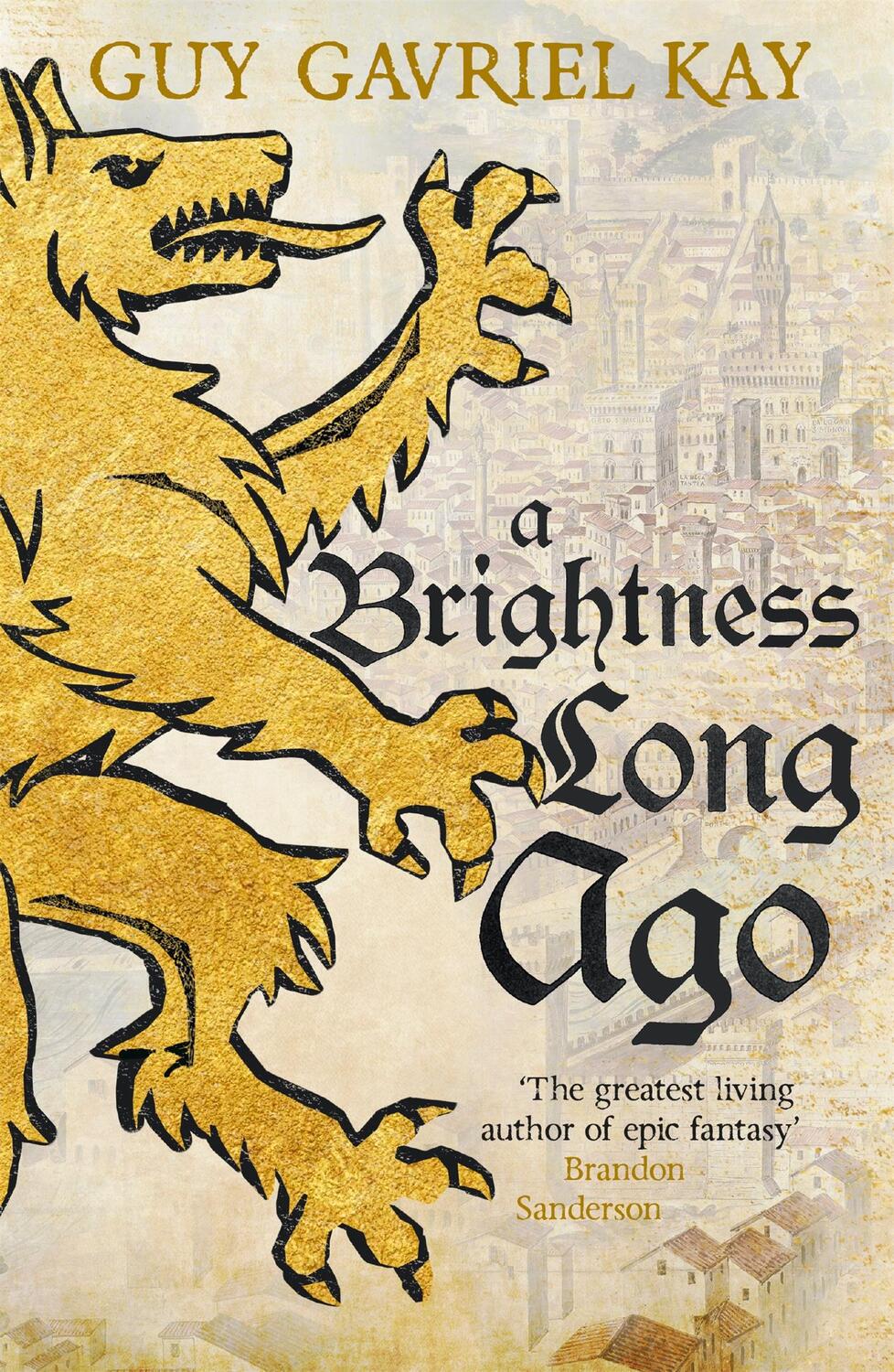 Cover: 9781473692374 | A Brightness Long Ago | Guy Gavriel Kay | Taschenbuch | Englisch