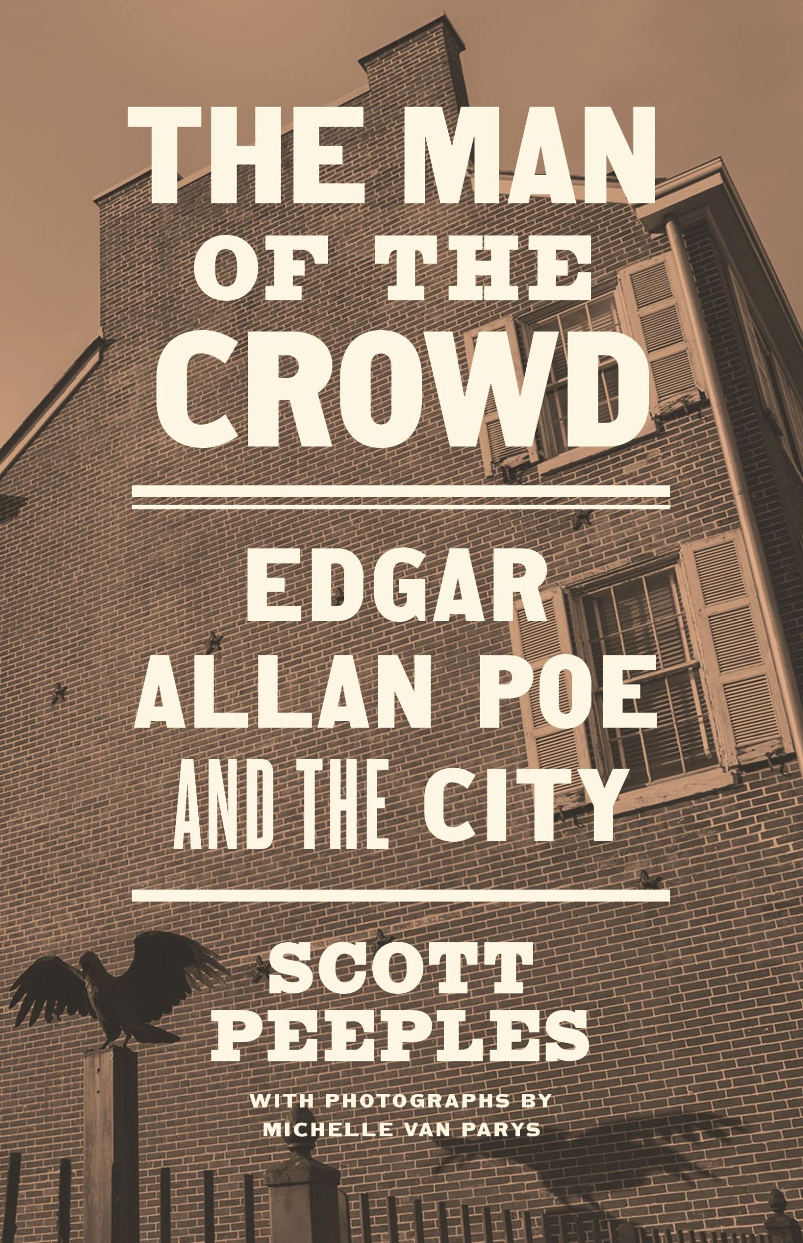 Cover: 9780691182407 | The Man of the Crowd | Edgar Allan Poe and the City | Scott Peeples