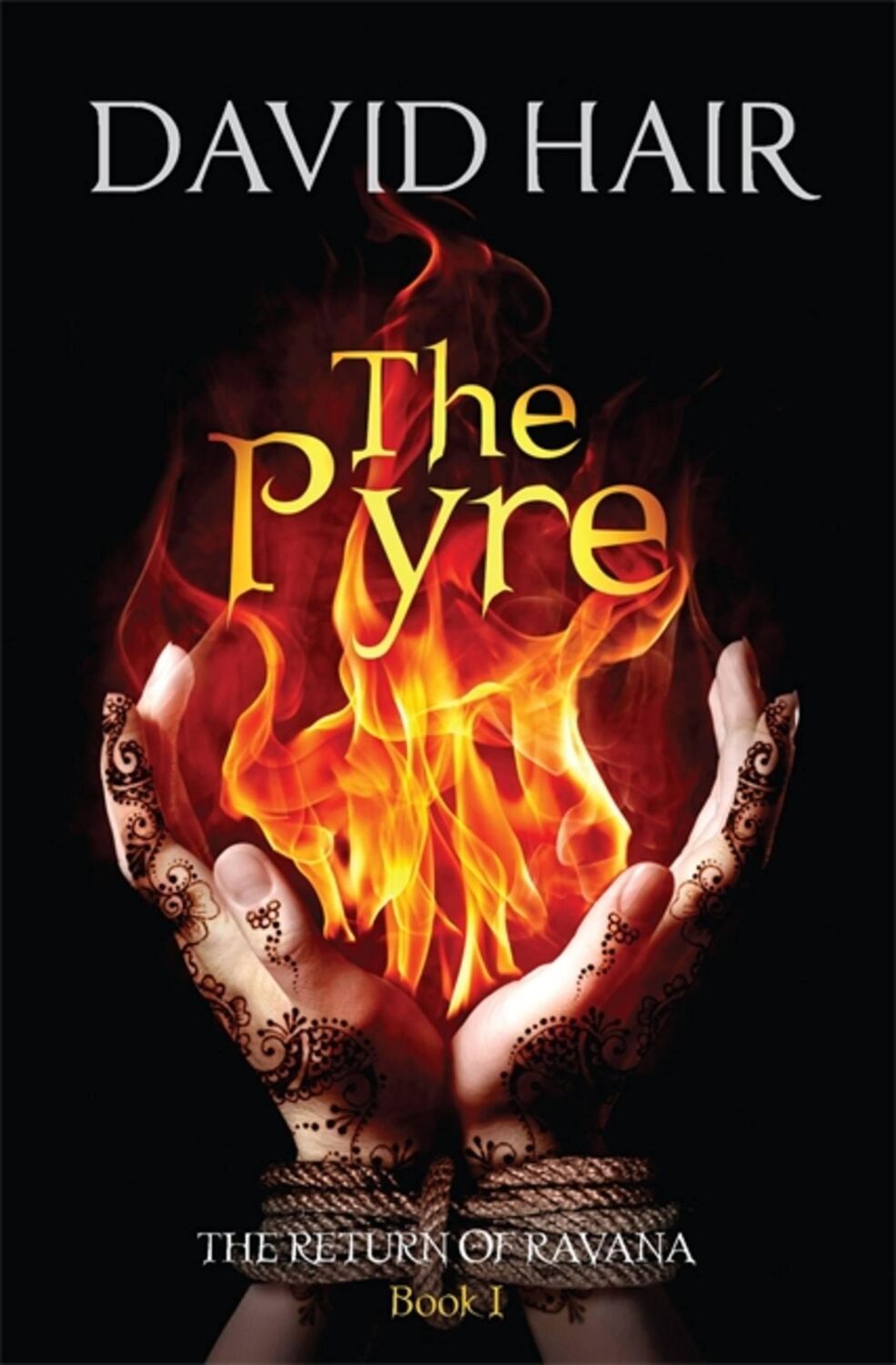 Cover: 9780857053602 | The Pyre | The Return of Ravana Book 1 | David Hair | Taschenbuch