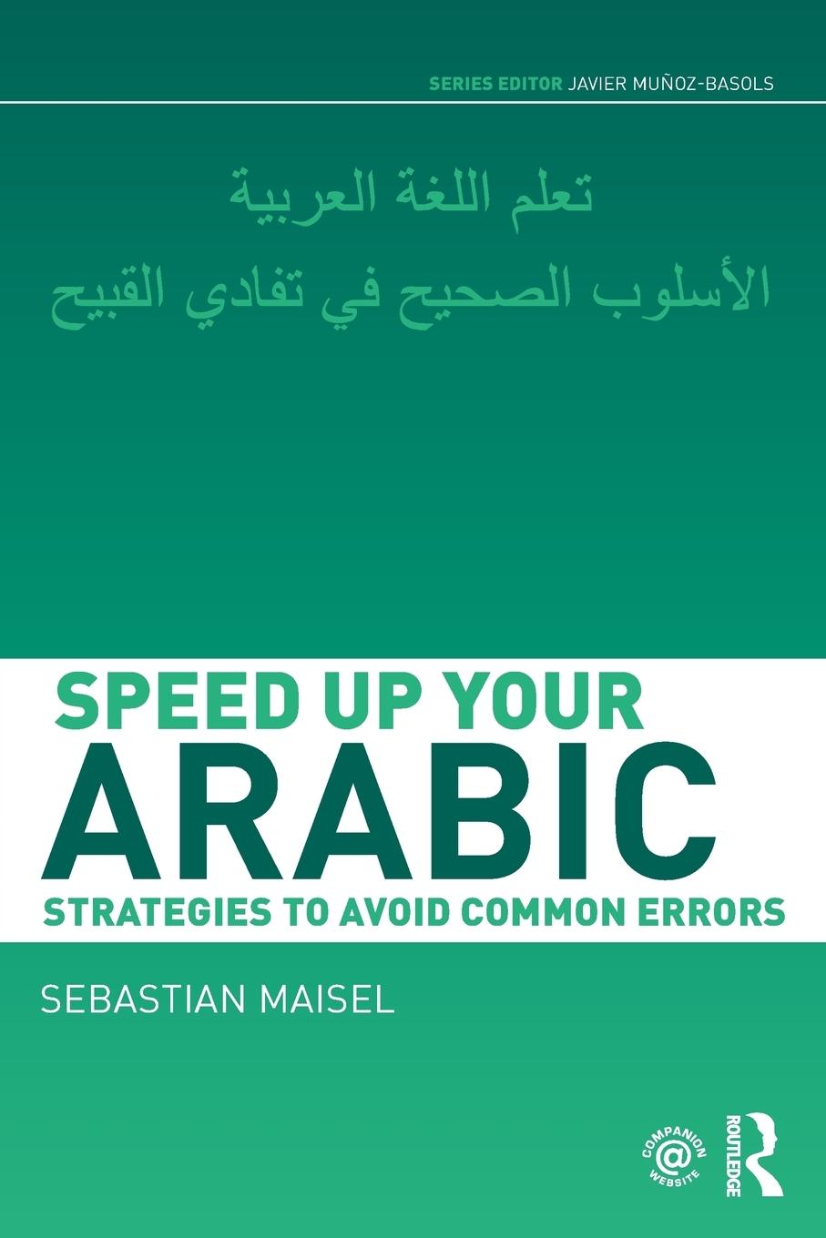 Cover: 9780415660556 | Speed up your Arabic | Strategies to Avoid Common Errors | Maisel