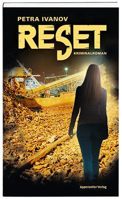 Cover: 9783858827760 | Reset | Petra Ivanov | Taschenbuch | 200 S. | Deutsch | 2017