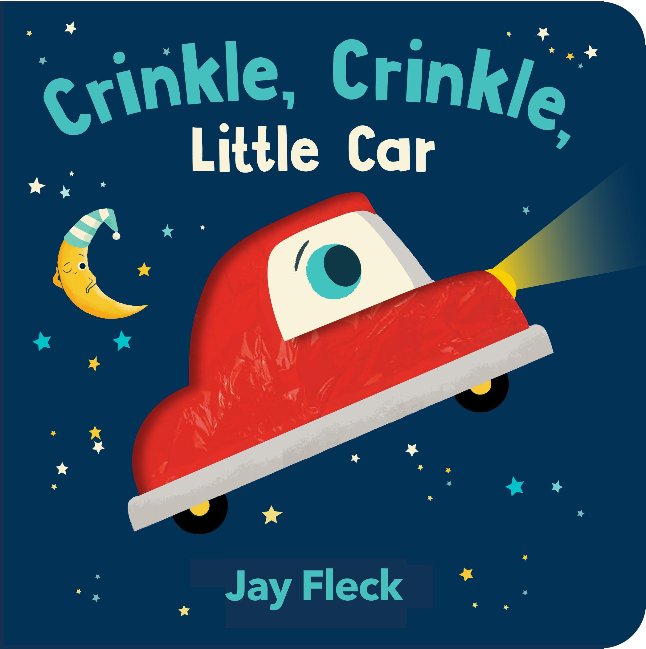 Cover: 9781452181660 | Crinkle, Crinkle, Little Car | Board Book | Jay Fleck | Buch | 10 S.