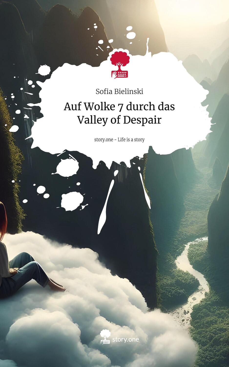 Cover: 9783711549419 | Auf Wolke 7 durch das Valley of Despair. Life is a Story - story.one