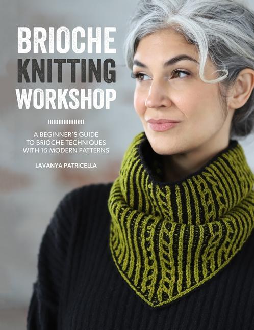 Cover: 9781446313718 | Brioche Knitting Workshop | Lavanya Patricella | Taschenbuch | 2024