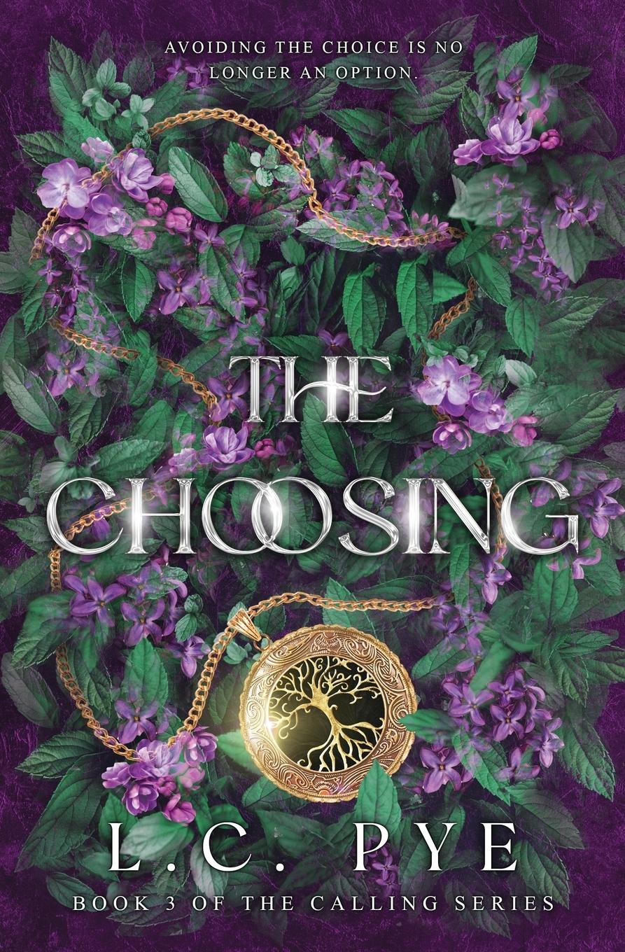 Cover: 9798987974643 | The Choosing (The Calling Series, #3) | L. C. Pye | Taschenbuch | 2024