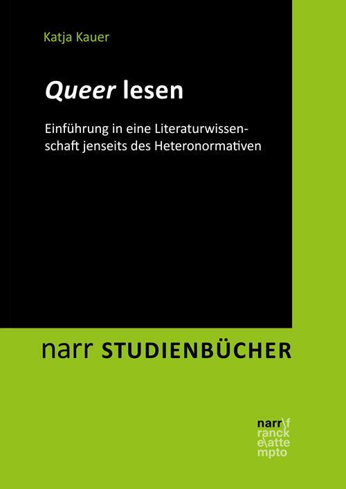 Cover: 9783823382829 | Queer lesen | Katja Kauer | Taschenbuch | 204 S. | Deutsch | 2019